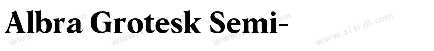Albra Grotesk Semi字体转换